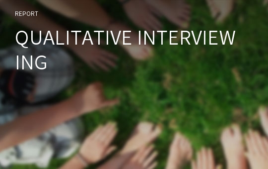 QUALITATIVE INTERVIEWING