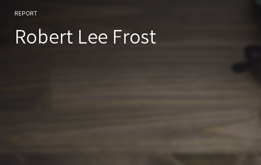 Robert Lee Frost