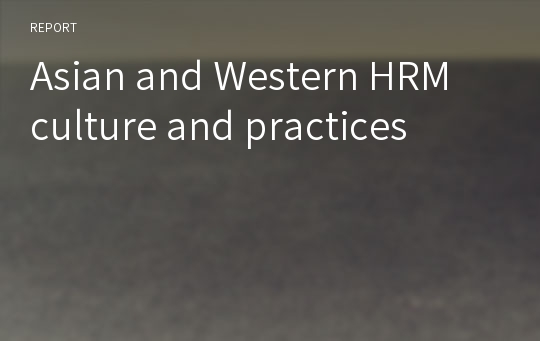 Asian and Western HRM culture and practices