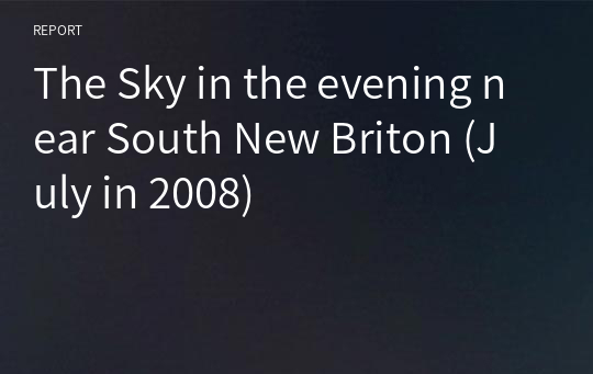 The Sky in the evening near South New Briton (July in 2008)