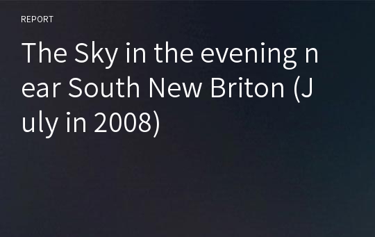 The Sky in the evening near South New Briton (July in 2008)