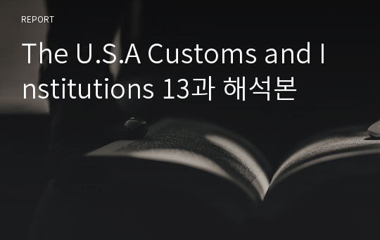 The U.S.A Customs and Institutions 13과 해석본