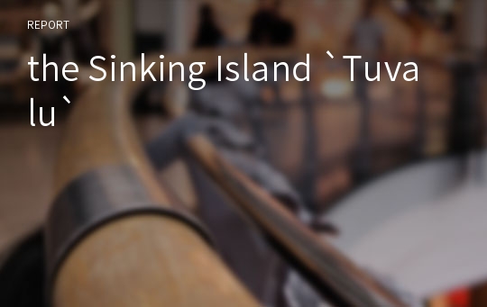 the Sinking Island `Tuvalu`