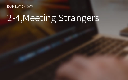 2-4,Meeting Strangers