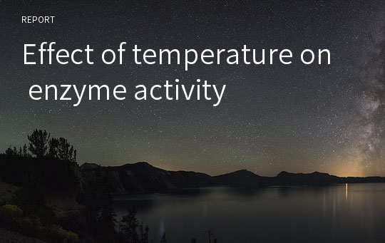 Effect of temperature on enzyme activity