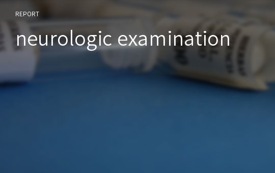 neurologic examination