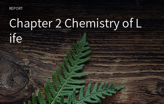 Chapter 2 Chemistry of Life