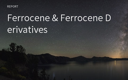 Ferrocene &amp; Ferrocene Derivatives