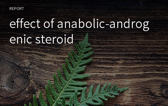 effect of anabolic-androgenic steroid