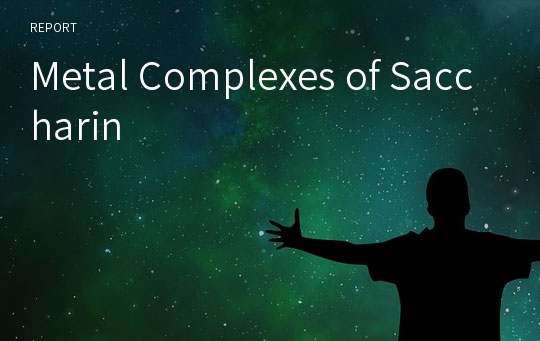 Metal Complexes of Saccharin