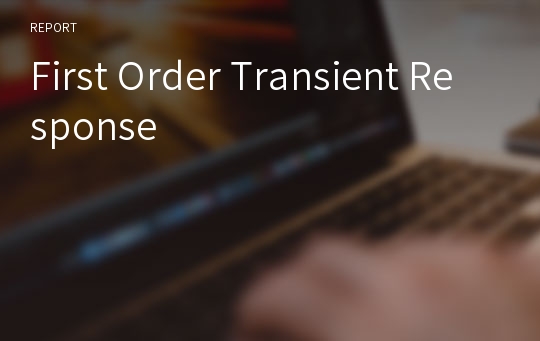 First Order Transient Response