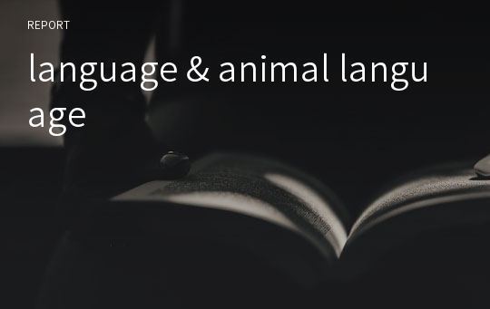 language &amp; animal language