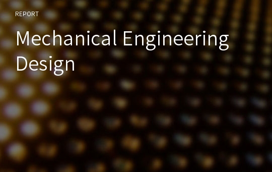 Mechanical Engineering Design