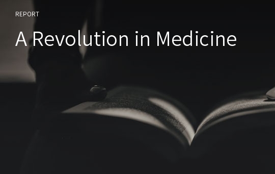 A Revolution in Medicine