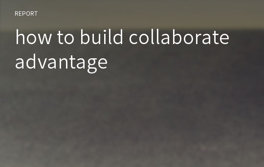 how to build collaborate advantage