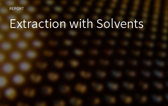 Extraction with Solvents