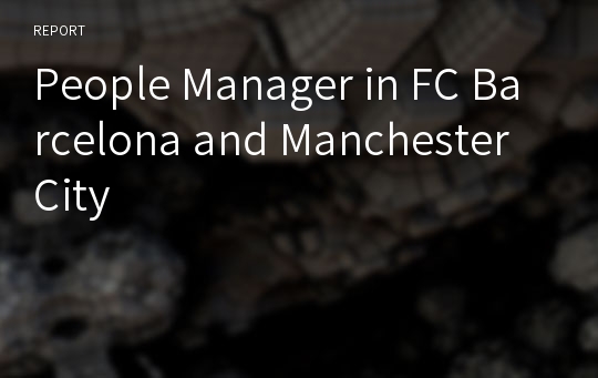 People Manager in FC Barcelona and Manchester City