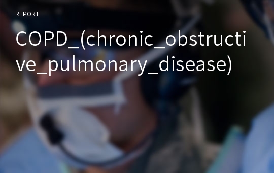 COPD_(chronic_obstructive_pulmonary_disease)