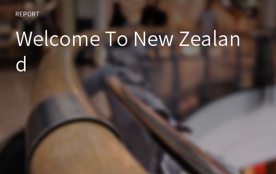 Welcome To New Zealand