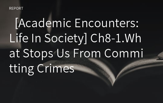   [Academic Encounters: Life In Society] Ch8-1.What Stops Us From Committing Crimes