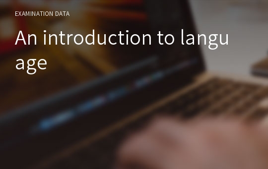 An introduction to language