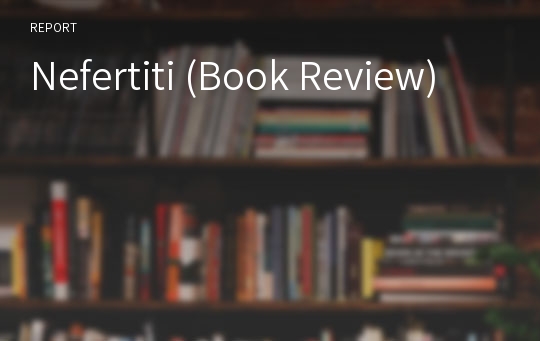 Nefertiti (Book Review)