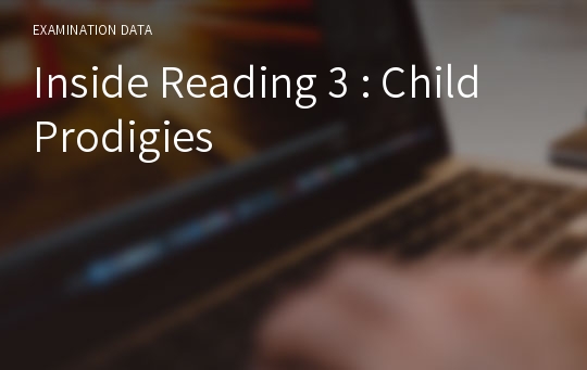 Inside Reading 3 : Child Prodigies