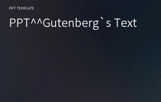 PPT^^Gutenberg`s Text