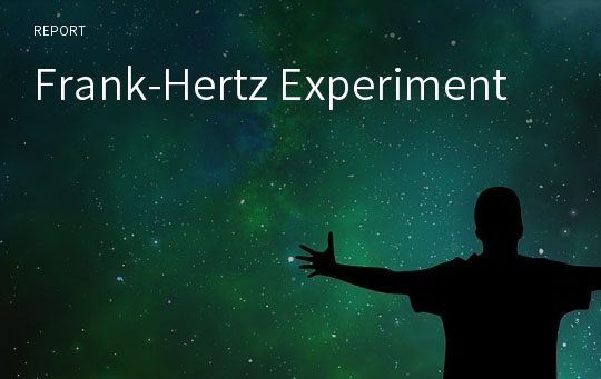 Frank-Hertz Experiment