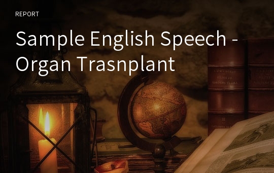 Sample English Speech -Organ Trasnplant