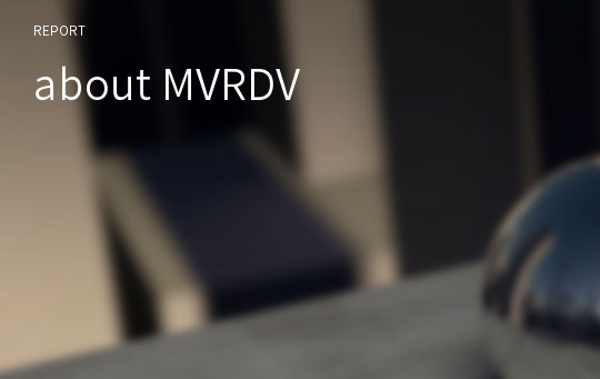 about MVRDV