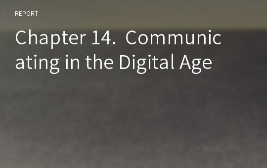 Chapter 14. Communicating in the Digital Age