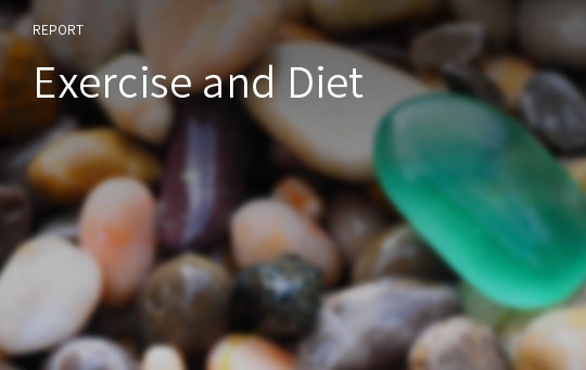 Exercise and Diet