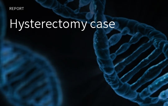 Hysterectomy case