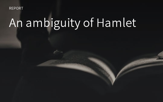 An ambiguity of Hamlet