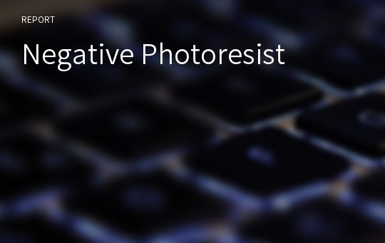 Negative Photoresist