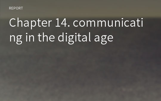 Chapter 14. communicating in the digital age