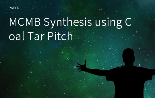 MCMB Synthesis using Coal Tar Pitch