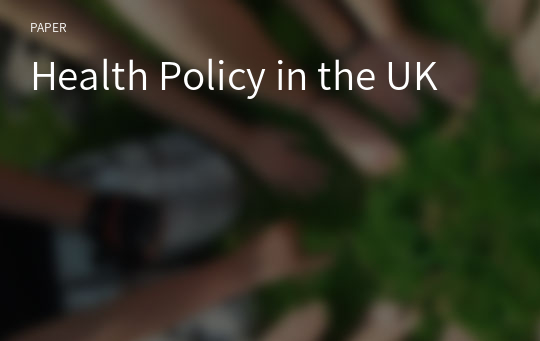 Health Policy in the UK
