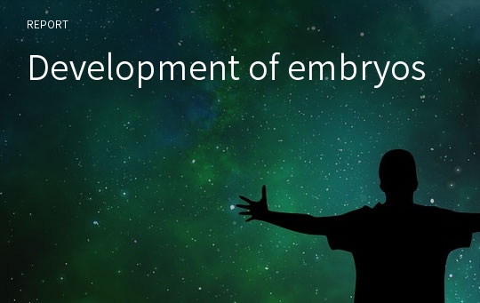 Development of embryos