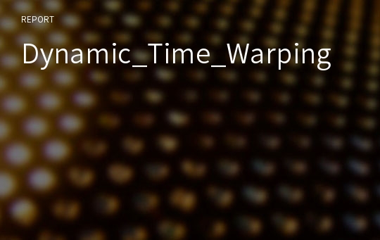 Dynamic_Time_Warping