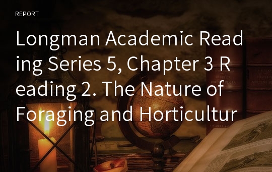 Longman Academic Reading Series 5, Chapter 3 Reading 2. The Nature of Foraging and Horticultural Societies (구문 해설)