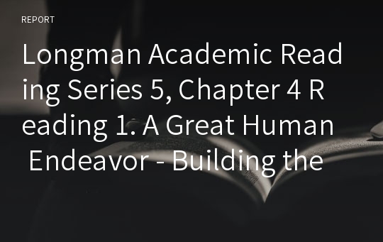 Longman Academic Reading Series 5, Chapter 4 Reading 1. A Great Human Endeavor - Building the Gothic Cathedrals (구문 해설)