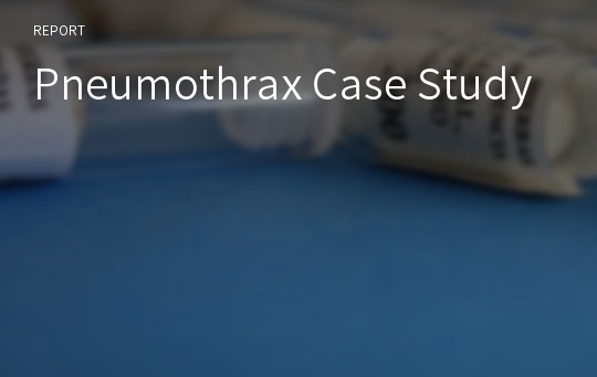 Pneumothrax Case Study