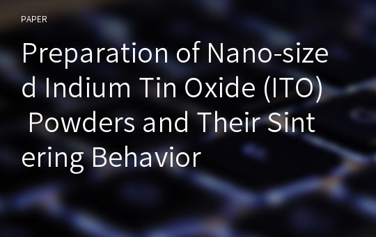 Preparation of Nano-sized Indium Tin Oxide (ITO) Powders and Their Sintering Behavior