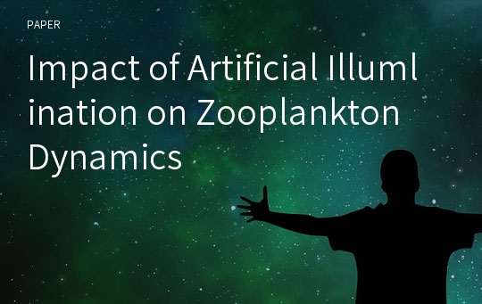 Impact of Artificial Illumlination on Zooplankton Dynamics