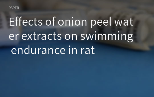 Effects of onion peel water extracts on swimming endurance in rat