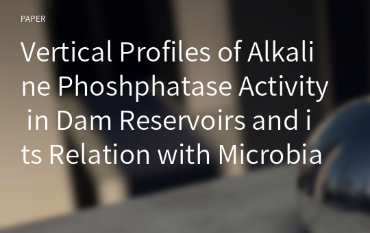 Vertical Profiles of Alkaline Phoshphatase Activity in Dam Reservoirs and its Relation with Microbial Parameters