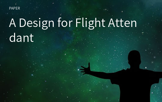 A Design for Flight Attendant