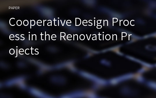 Cooperative Design Process in the Renovation Projects